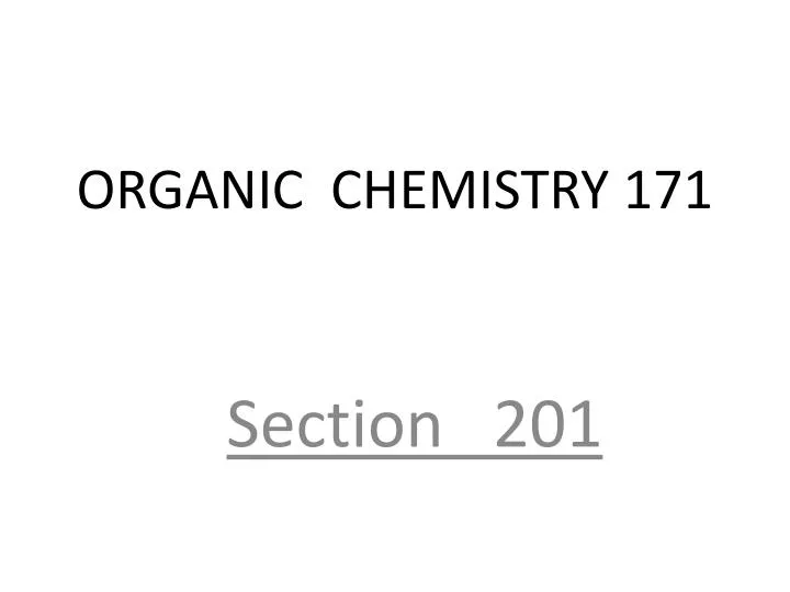 PPT - ORGANIC CHEMISTRY 171 PowerPoint Presentation, free download - ID ...