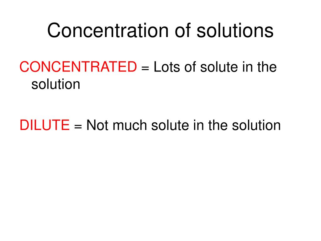 ppt concentration of solutions powerpoint presentation id 4401751 concentration of solutions