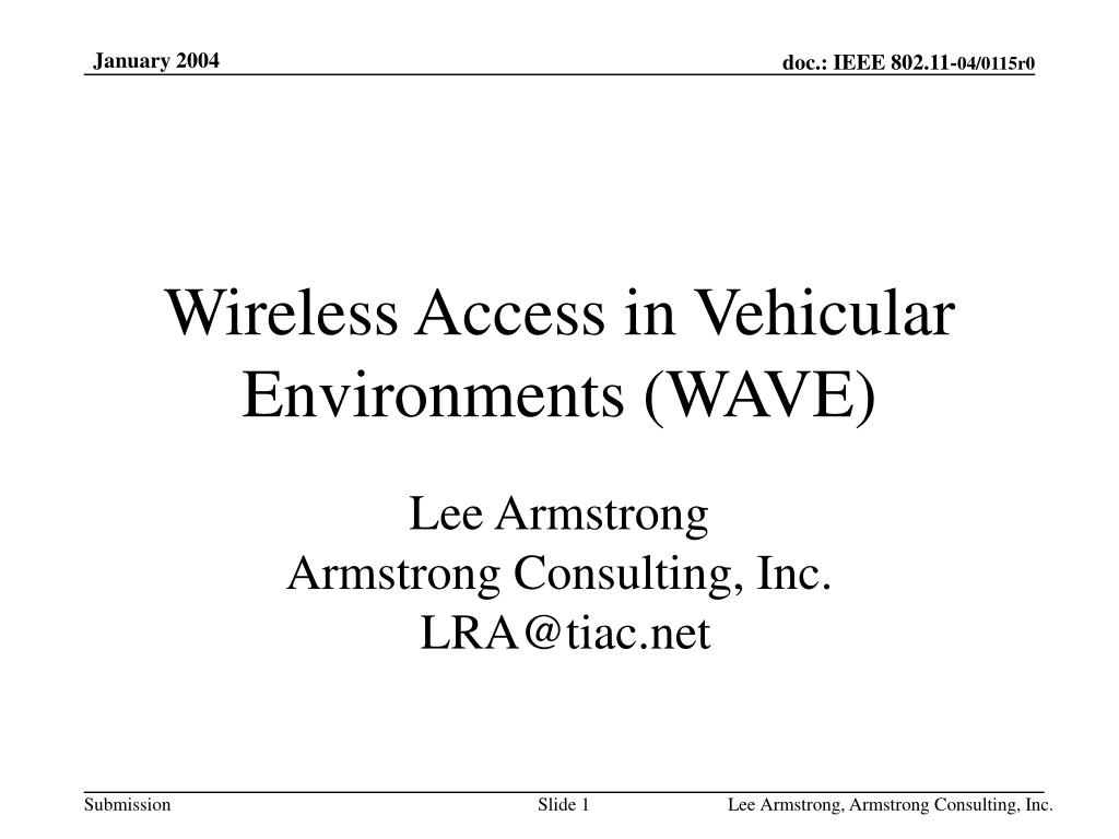 PPT - Wireless Access in Vehicular Environments (WAVE) PowerPoint  Presentation - ID:4402392