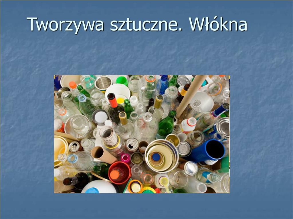 Rodzaje Tworzyw Sztucznych Chemia ćwiczenia PPT - Tworzywa sztuczne. Włókna PowerPoint Presentation, free download