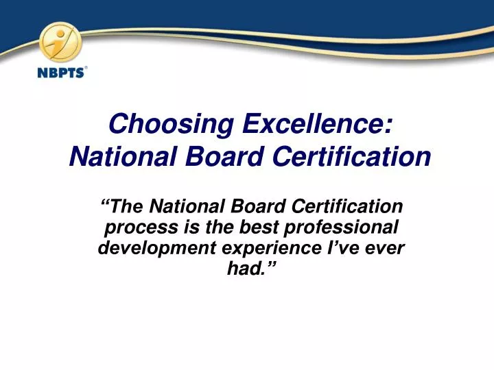 choosing excellence national board certification n.