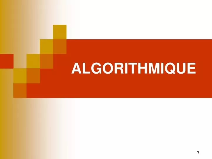 PPT - ALGORITHMIQUE PowerPoint Presentation, free download - ID:4406751