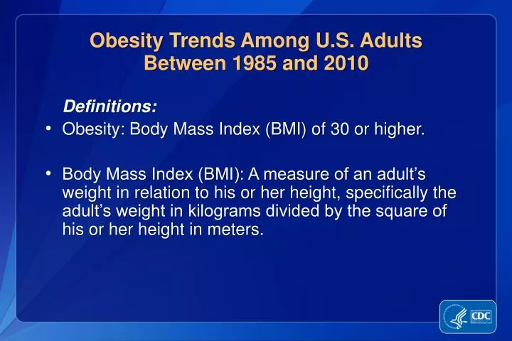 Ppt Definitions Obesity Body Mass Index Bmi Of 30 Or Higher