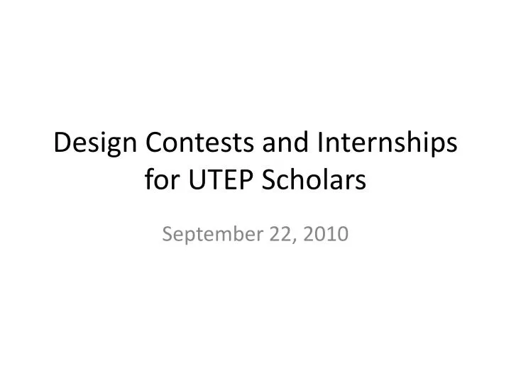 Utep Powerpoint Template PPT - Design Contests and Internships for UTEP Scholars PowerPoint ...