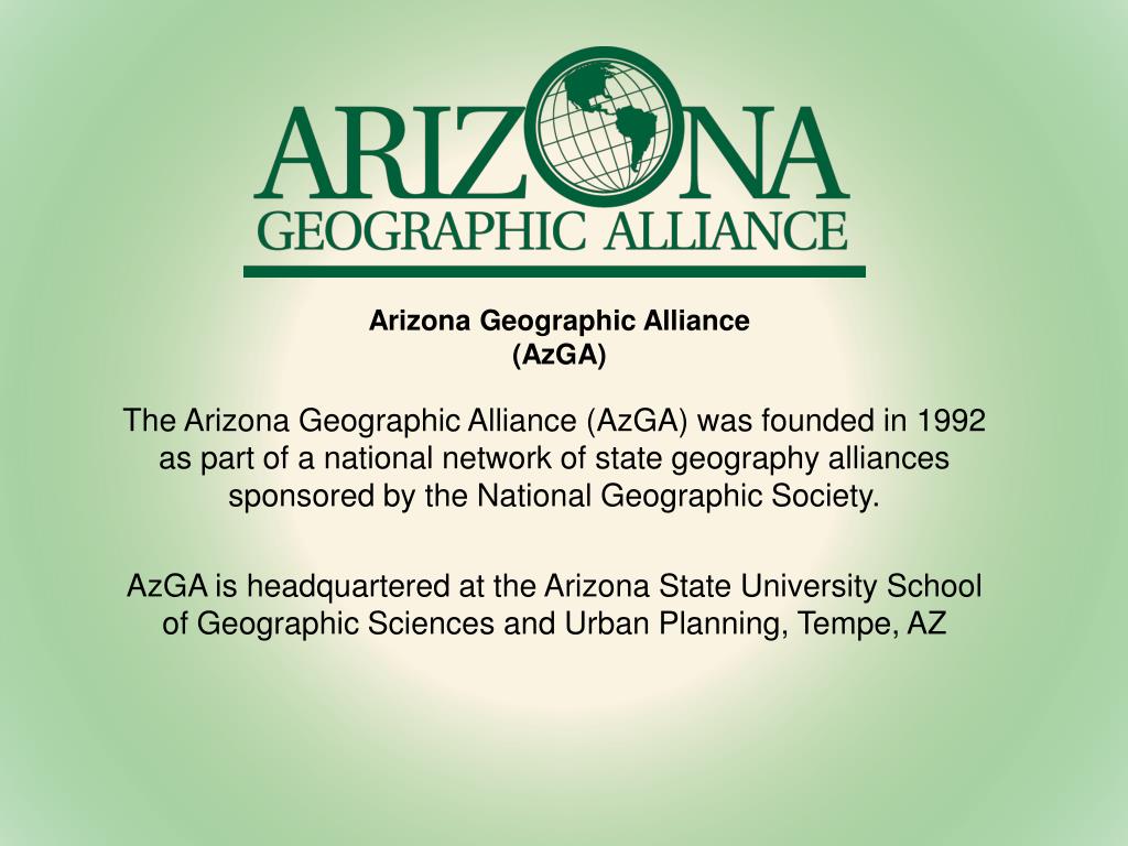 PPT Arizona Geographic Alliance (AzGA) PowerPoint Presentation, free