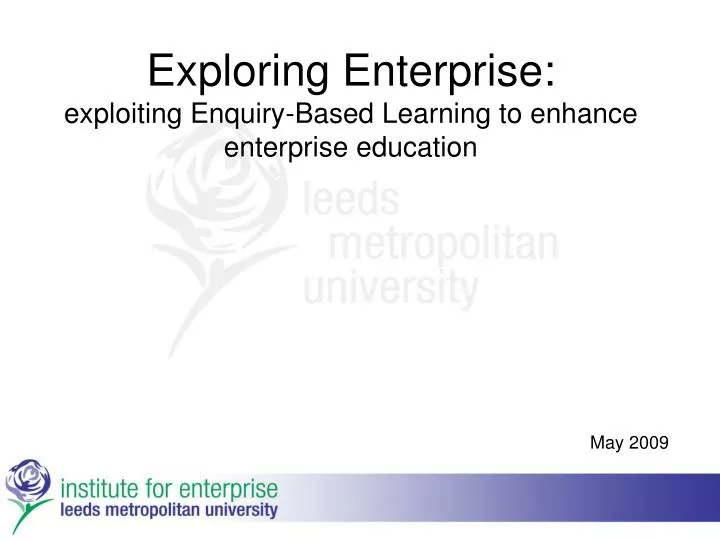exploring enterprise exploiting enquiry based learning to enhance enterprise education n.