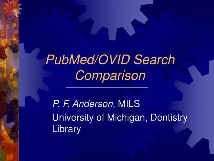 PPT PubMed/OVID Search Comparison PowerPoint Presentation, free