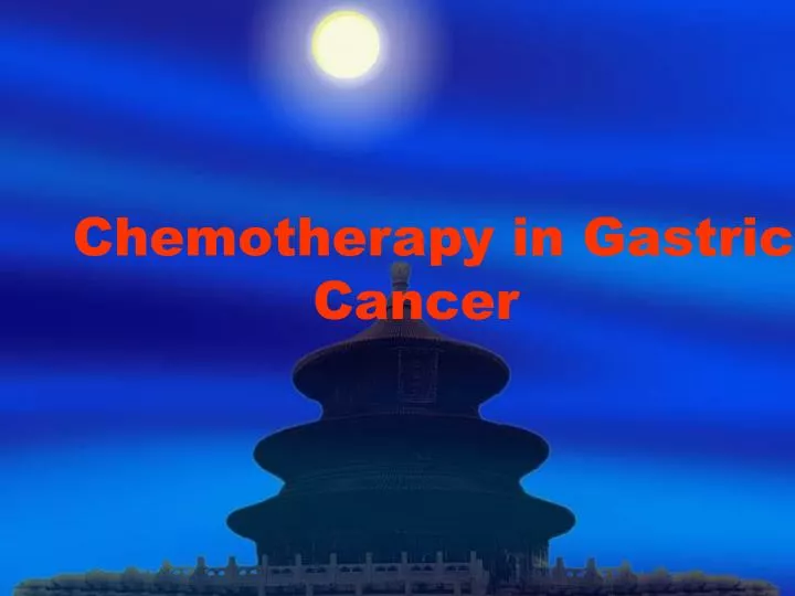 chemotherapy in gastric cancer n.