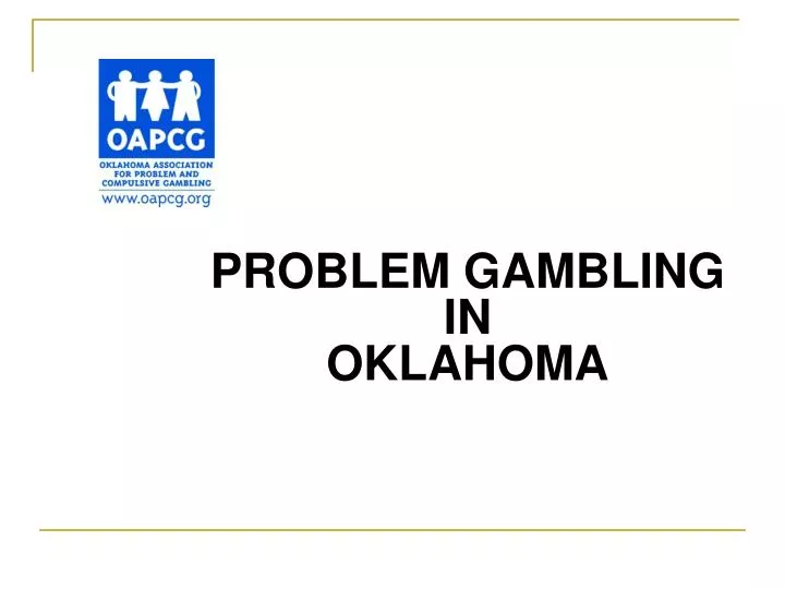 problem gambling in oklahoma n.