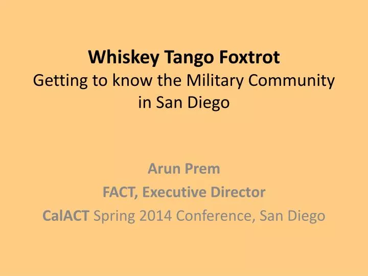 whiskey tango foxtrot getting to know the military community in san diego n.