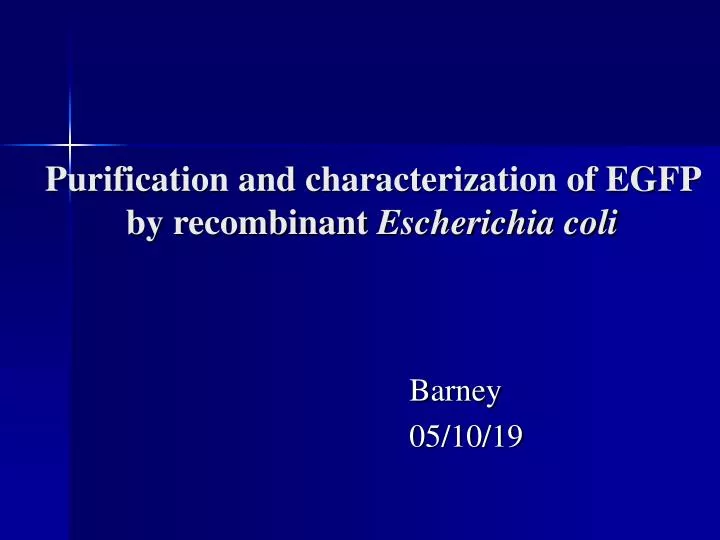 purification and characterization of egfp by recombinant escherichia coli n.