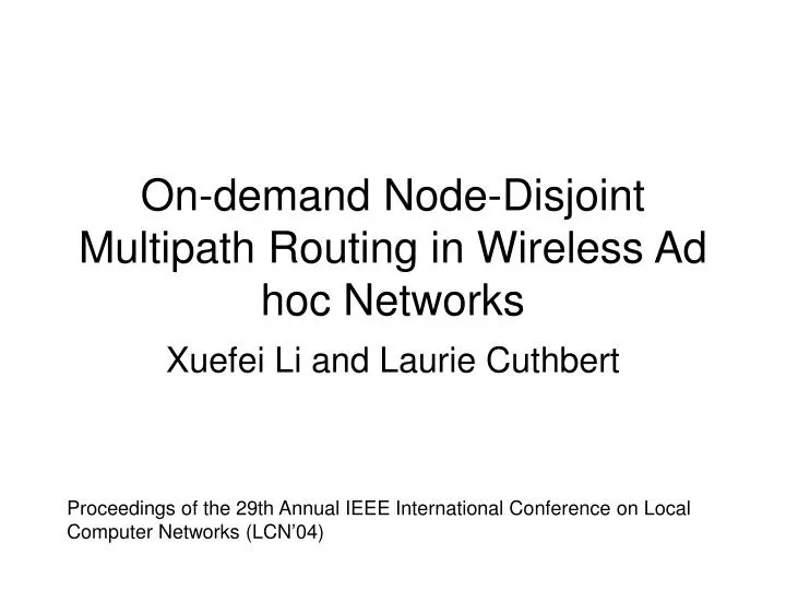 PPT Ondemand NodeDisjoint Multipath Routing in Wireless Ad hoc