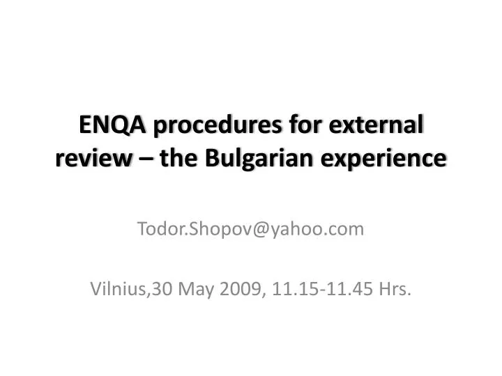 enqa procedures for external review the bulgarian experience n.