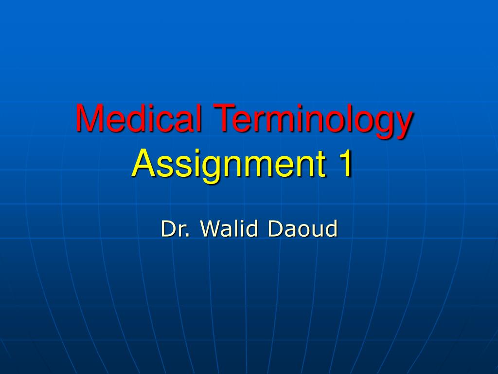 medical terminology assignment 1