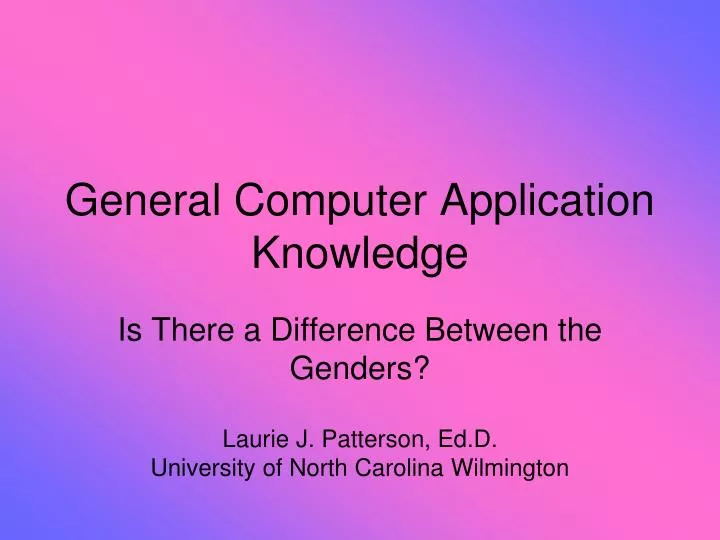 general computer application knowledge n.