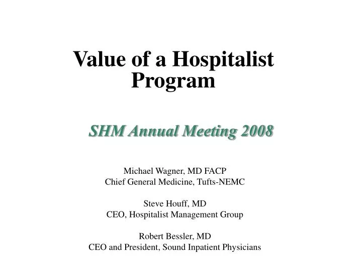 PPT SHM Annual Meeting 2008 PowerPoint Presentation, free download