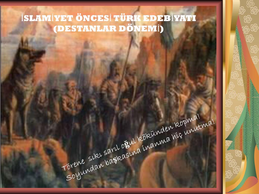 Destan Nedir Ozellikleri Nelerdir Turk Destanlari Hangileridir Maksatbilgi