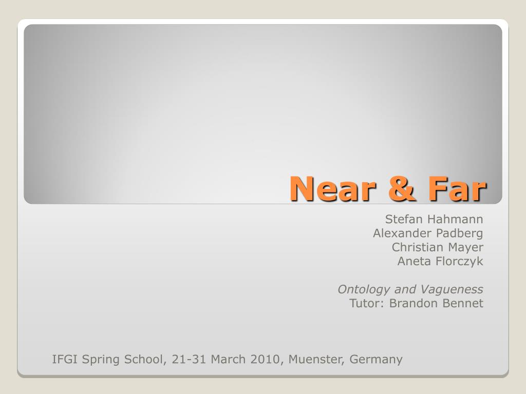 Ppt Near Far Powerpoint Presentation Free Download Id