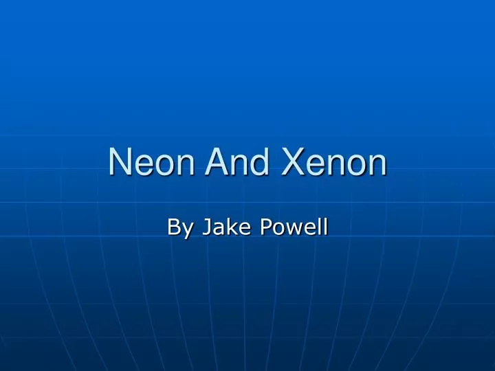 PPT Neon And Xenon PowerPoint Presentation, free download ID4423576