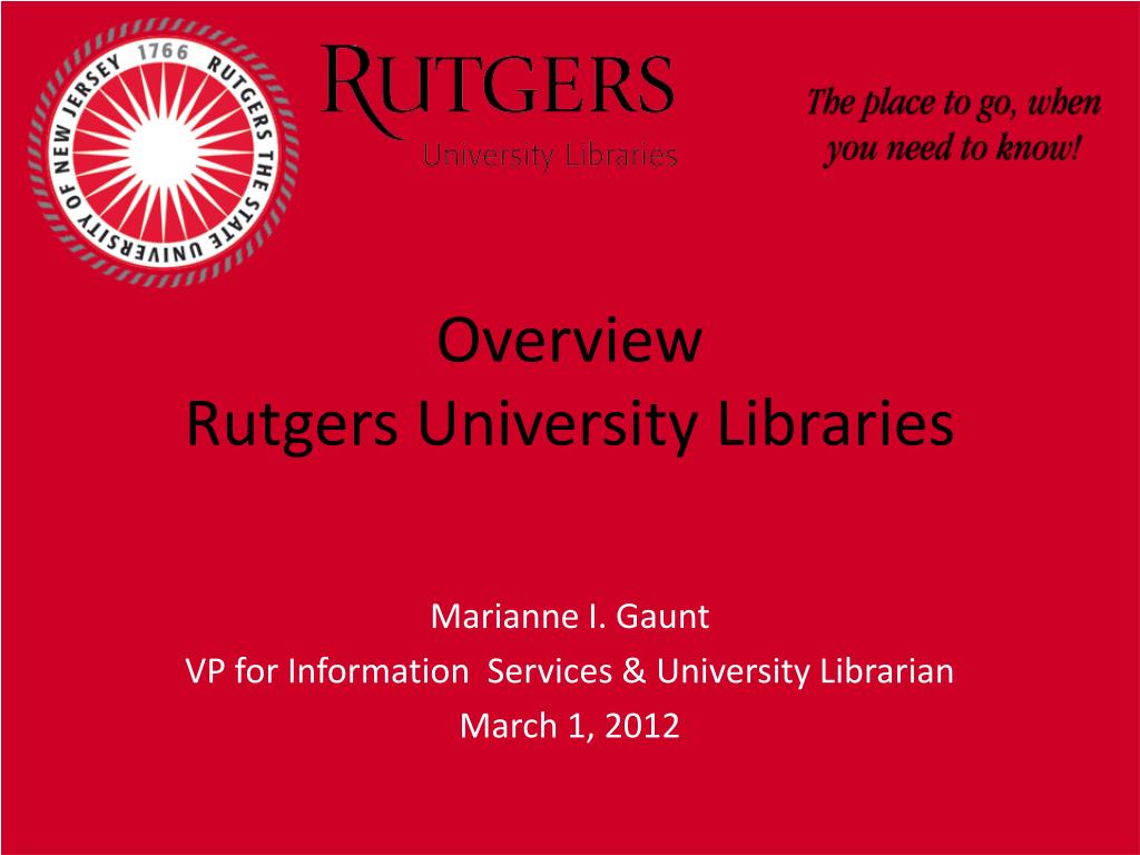 PPT - Overview Rutgers University Libraries PowerPoint