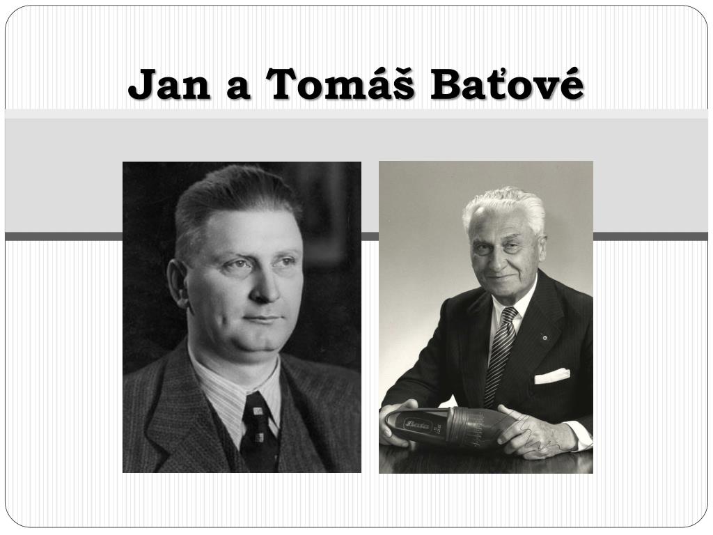 PPT - Jan a Tomáš Baťové PowerPoint Presentation, free download - ID:4424426