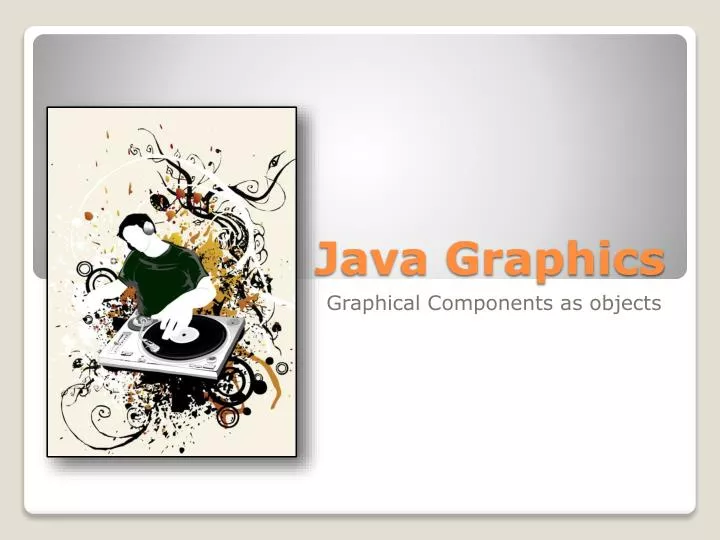 PPT - Java Graphics PowerPoint Presentation, free download - ID:4426434 image.