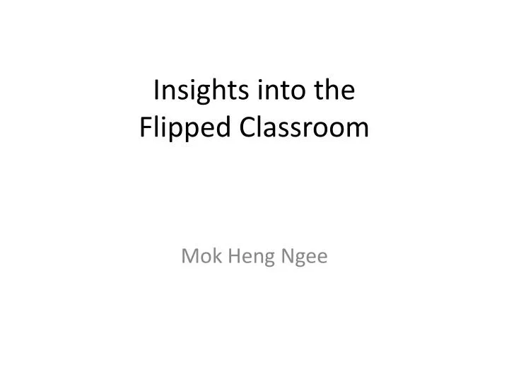 insights into the flipped classroom n.