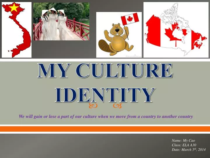 PPT - MY CULTURE IDENTITY PowerPoint Presentation, free download - ID ...