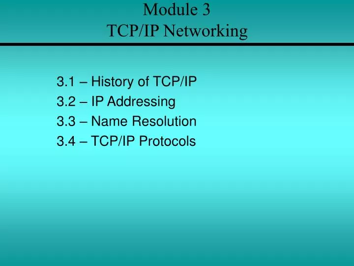 PPT - Module 3 TCP/IP Networking PowerPoint Presentation, free download ...