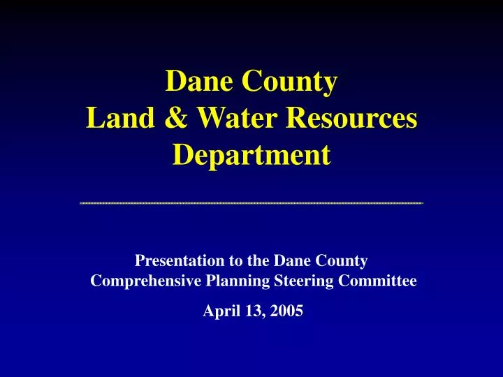 PPT Dane County Land & Water Resources Department PowerPoint