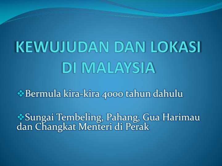 PPT - BAB 2 : ZAMAN PRASEJARAH DI MALAYSIA PowerPoint 