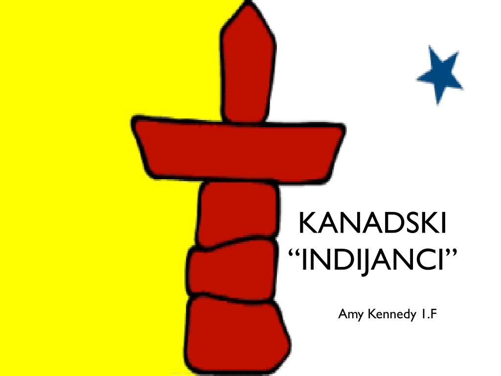 PPT - KANADSKI “INDIJANCI” PowerPoint Presentation, free download -  ID:4435323