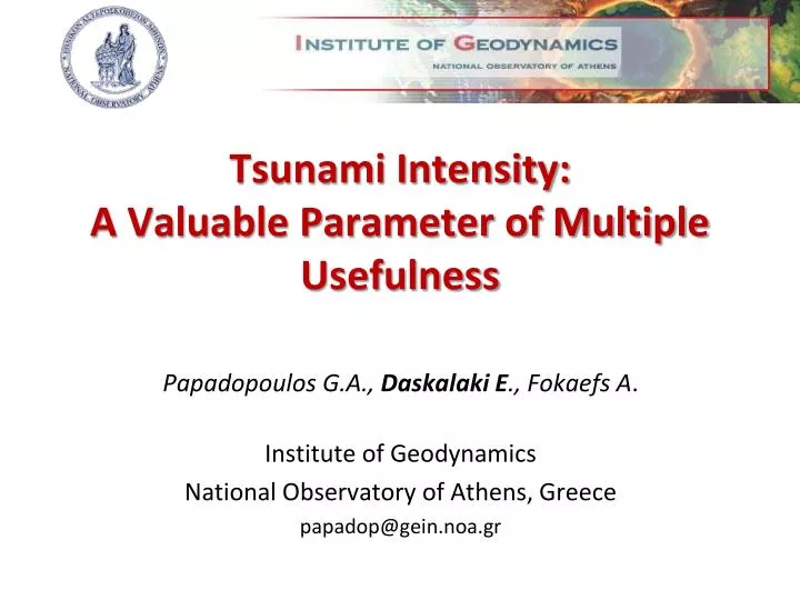 tsunami intensity a valuable parameter of multiple usefulness n.