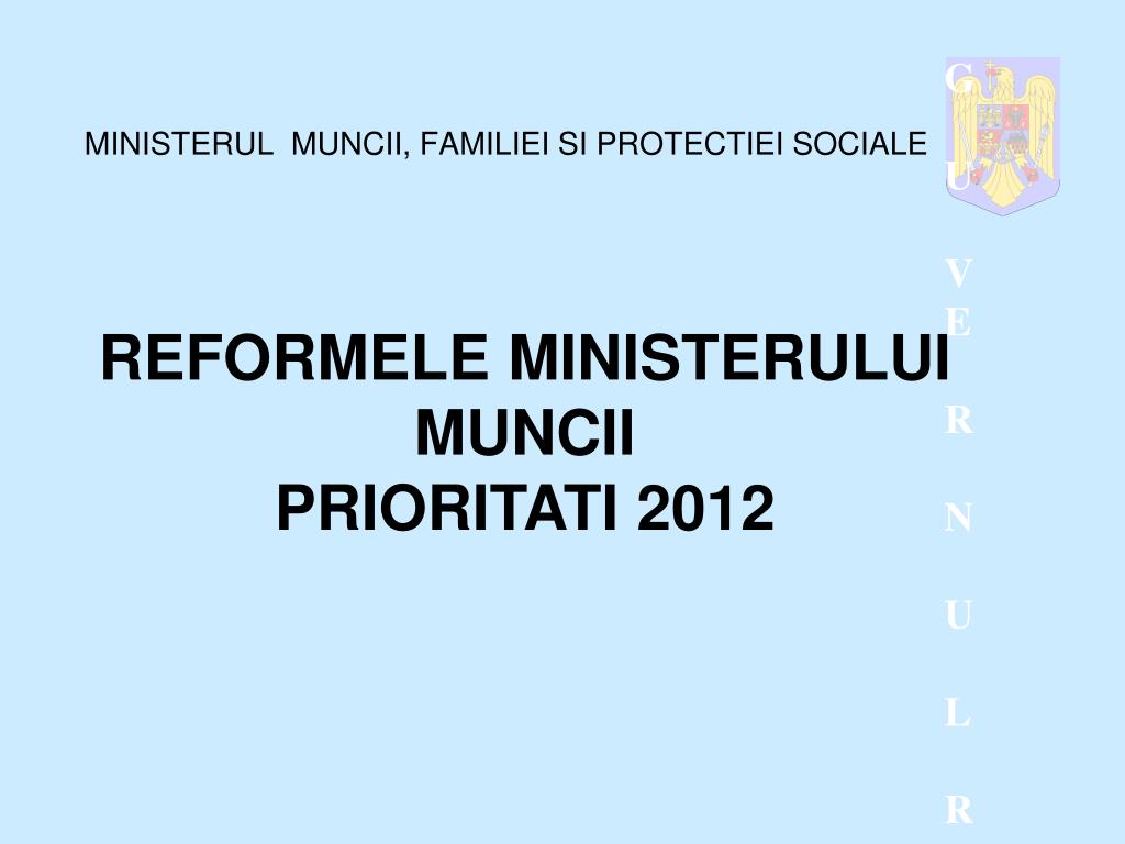 PPT - MINISTERUL MUNCII, FAMILIEI SI PROTECTIEI SOCIALE PowerPoint  Presentation - ID:4436779