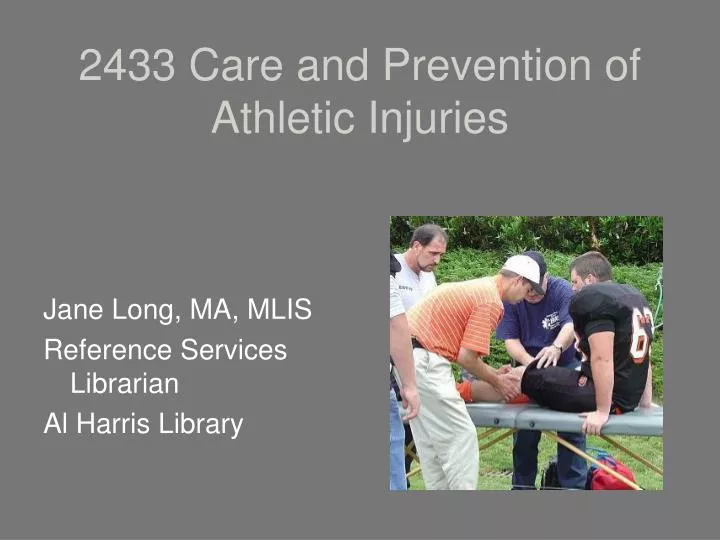 PPT 2433 Care and Prevention of Athletic Injuries PowerPoint