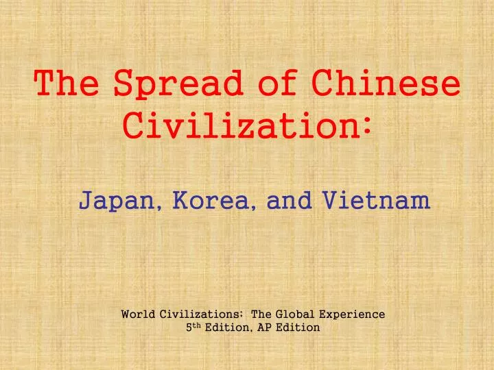 the spread of chinese civilization japan korea and vietnam the spread of chinese civilization japan korea and vietnam