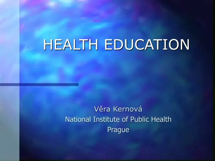 PPT - HEALTH EDUCATION PowerPoint Presentation, free download - ID:4440073