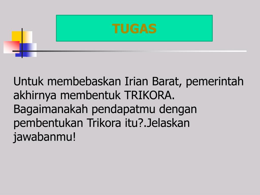 PPT PERJUANGAN BANGSA INDONESIA MEREBUT IRIAN BARAT