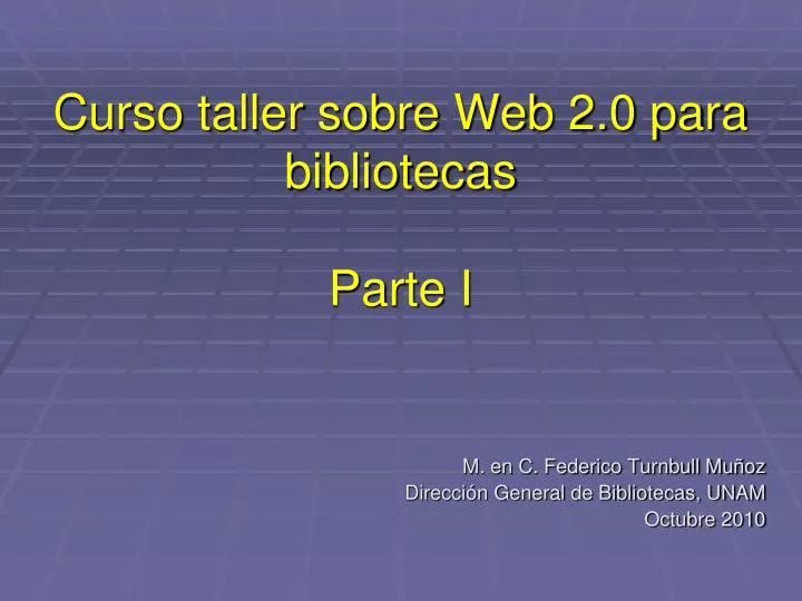 curso taller sobre web 2 0 para bibliotecas parte i n.
