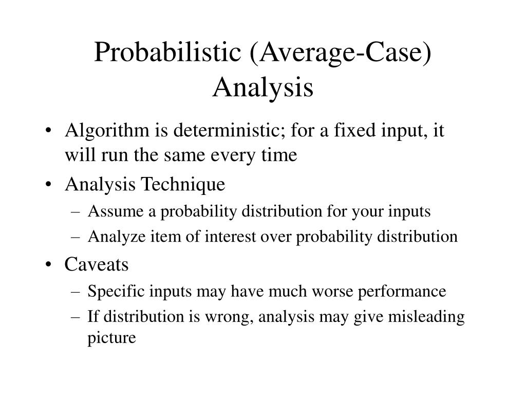 average case analysis of an algorithm is represented by