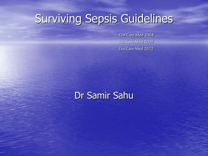 surviving sepsis guidelines crit care med 2004 crit care med 2008 crit care med 2012 n.
