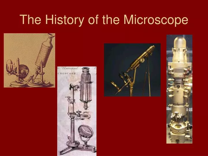 PPT - The History of the Microscope PowerPoint 
