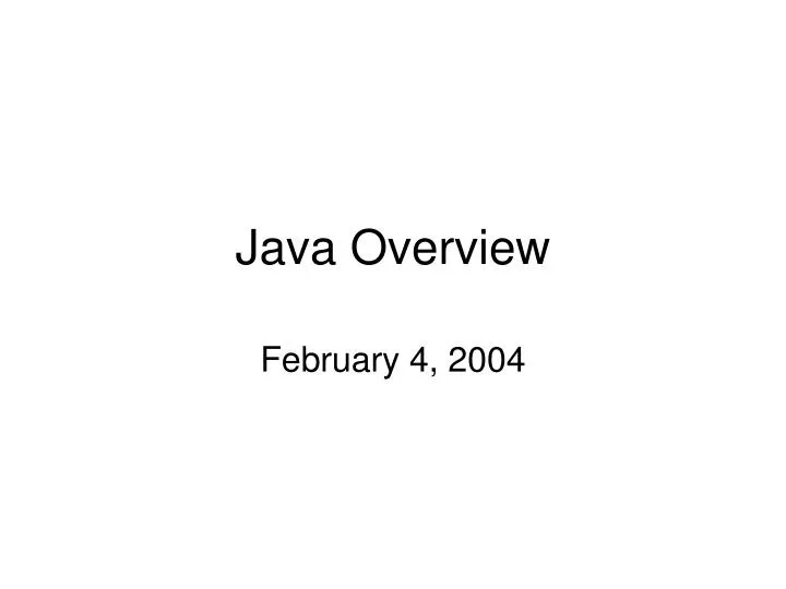 PPT - Java Overview PowerPoint Presentation, free download - ID:4447171