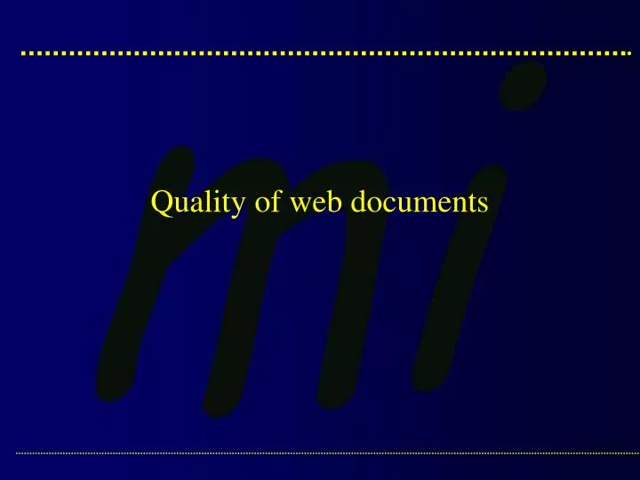 quality of web documents n.