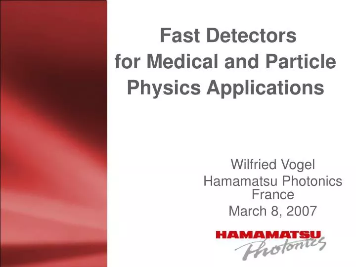 fast detectors for medical and particle physics applications n.