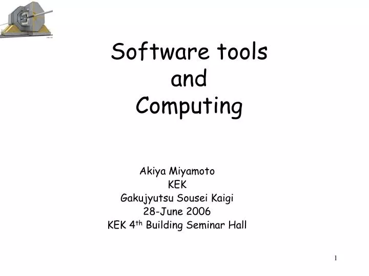 PPT - Software tools and Computing PowerPoint Presentation, free ...