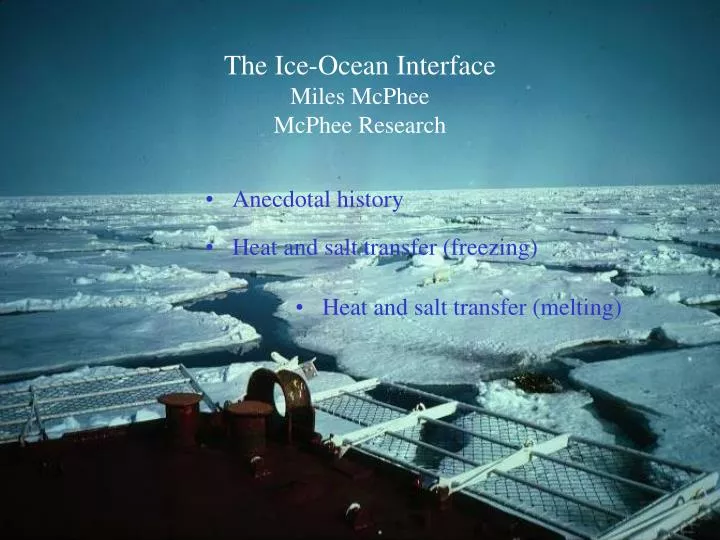 PPT - The Ice-Ocean Interface Miles McPhee McPhee Research PowerPoint ...
