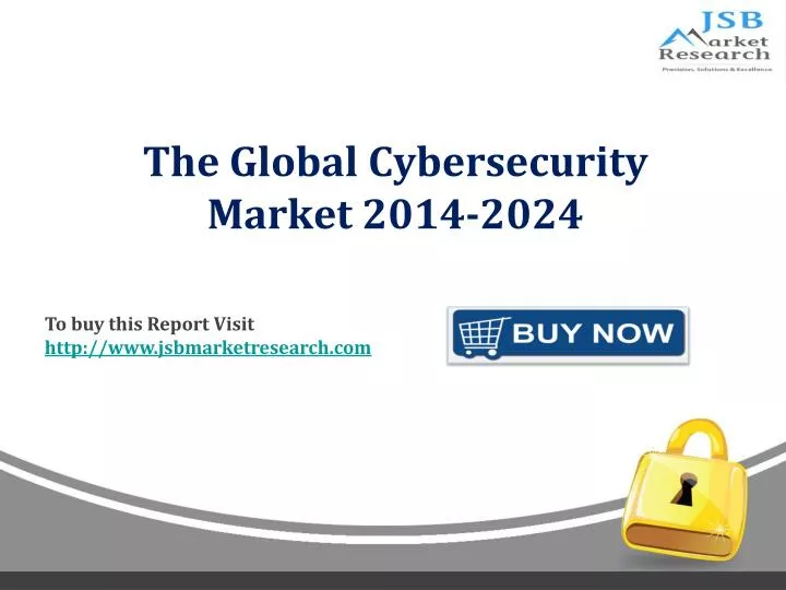 the global cybersecurity market 2014 2024 n.