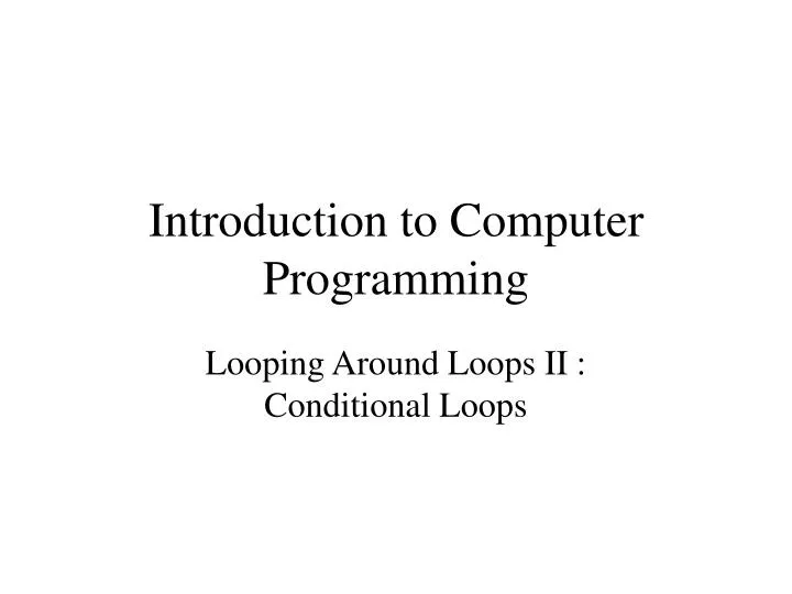 PPT - Introduction to Computer Programming PowerPoint Presentation ...