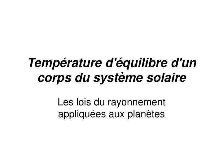 Ppt Température Déquilibre Dun Corps Du Système Solaire